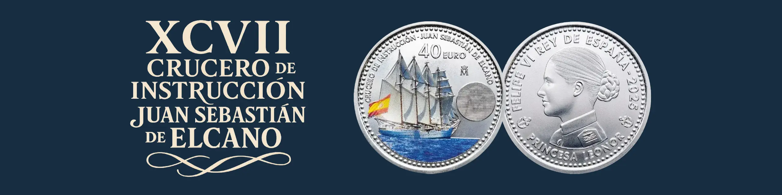 Banner 40 € Crucero Juan Sebastián Elcano – Princesa Leonor 2025